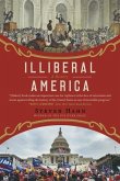 Illiberal America Illiberal America