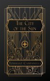 The City of the Sun The City of the Sun