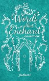 Words that Enchant - Collection 1 Words that Enchant - Collection 1