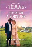 To Catch a Fortune To Catch a Fortune