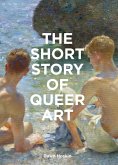 The Short Story of Queer Art The Short Story of Queer Art