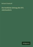 Die briefliche Zeitung des XVI. Jahrhunderts
