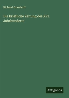 Cover Die briefliche Zeitung des XVI. Jahrhunderts