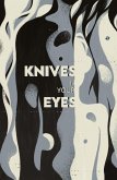 KNIVES IN YOUR EYES