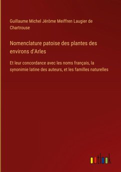 Nomenclature patoise des plantes des environs d'Arles Nomenclature patoise des plantes des environs d'Arles