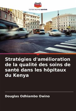 Cover Stratégies d'amélioration de la qualité des soins de santé dans les hôpitaux du Kenya