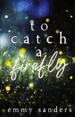 Cover To Catch a Firefly