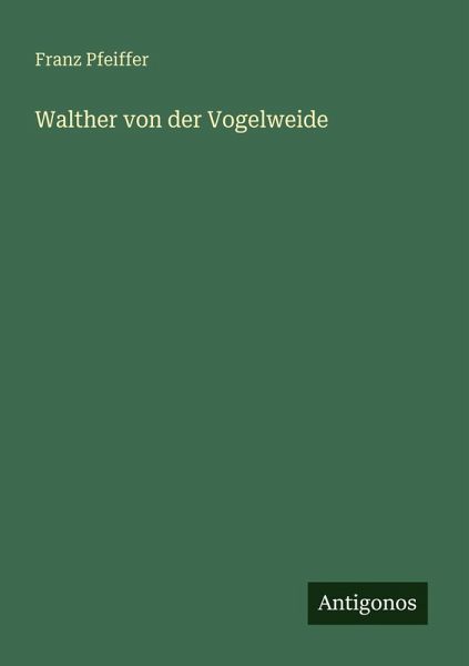 Walther von der Vogelweide Walther von der Vogelweide