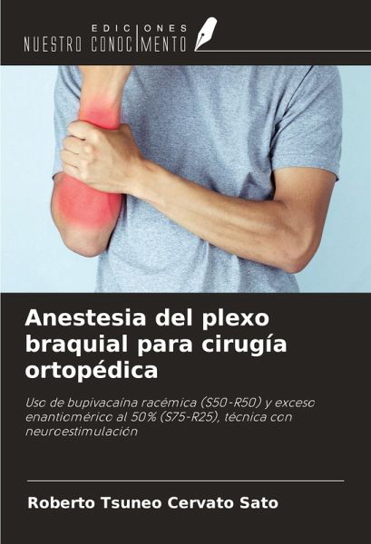 Anestesia del plexo braquial para cirugía ortopédica