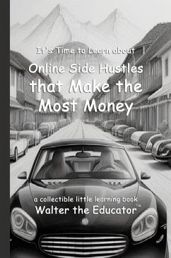 Cover It's Time to Learn about Online Side Hustles that Make the Most Money