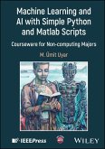 Machine Learning and AI with Simple Python and MATLAB Scripts Machine Learning and AI with Simple Python and MATLAB Scripts