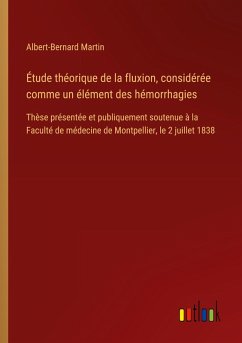 Cover Étude théorique de la fluxion, considérée comme un élément des hémorrhagies