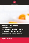 Toxinas de óleos essenciais Nanoencapsulações e controlo de insectos Toxinas de óleos essenciais Nanoencapsulações e controlo de insectos
