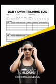 Powered By Chlorine Competitive Swimmer Daily Swim Training Log Powered By Chlorine Competitive Swimmer Daily Swim Training Log