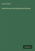 Institutionen des Römischen Rechtes