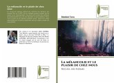 La mélancolie et le plaisir de chez nous La mélancolie et le plaisir de chez nous