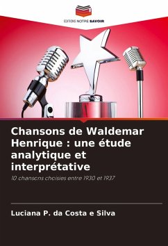 Chansons de Waldemar Henrique : une étude analytique et interprétative - P. da Costa e Silva, Luciana