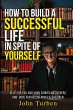 How to Build A Successful Life In Spite... - Bild 1