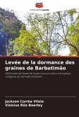 Levée de la dormance des graines de Barbatimão Levée de la dormance des graines de Barbatimão