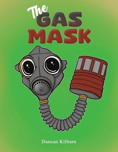 The Gas Mask - Kilburn, Duncan