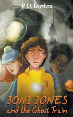 Joni Jones and the Ghost Train - Leyshon, P. D.
