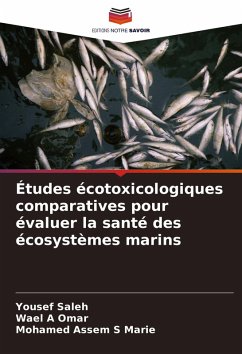 Cover Études écotoxicologiques comparatives pour évaluer la santé des écosystèmes marins
