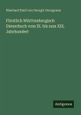 Fürstlich Württembergisch Dienerbuch vom IX. bis zum XIX. Jahrhundert