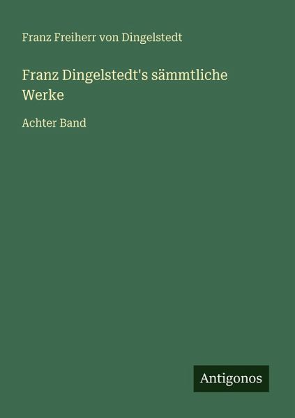 Franz Dingelstedt's sämmtliche Werke
