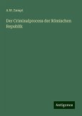 Der Criminalprocess der Römischen Republik