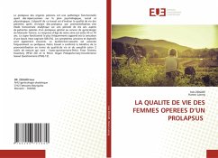 LA QUALITE DE VIE DES FEMMES OPEREES D'UN PROLAPSUS - Zouari, Ines;Lazreg, Hanen LA QUALITE DE VIE DES FEMMES OPEREES D'UN PROLAPSUS - Zouari, Ines;Lazreg, Hanen