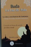 Buda, la luz de Asia Buda, la luz de Asia