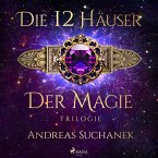 Die 12 Häuser der Magie-Trilogie (MP3-Download)