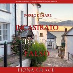 Incastrato da un falso (Un giallo intimo e leggero di Lacey Doyle–Libro 8) (MP3-Download)