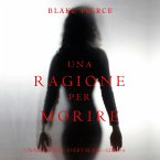 Una Ragione per Morire (Un Mistero di Avery Black—Libro 6) (MP3-Download)