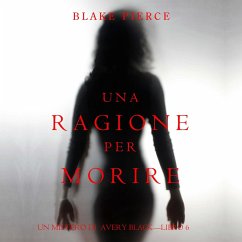 Una Ragione per Morire (Un Mistero di Avery Black—Libro 6) (MP3-Download) - Pierce, Blake
