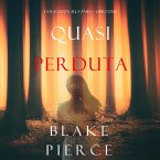 Quasi perduta (La ragazza alla pari — Libro Due) (MP3-Download)