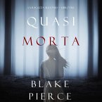 Quasi morta (La ragazza alla pari — Libro Tre) (MP3-Download)