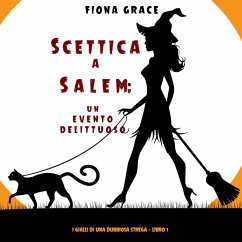 Scettica a Salem: Un evento delittuoso (I gialli di una dubbiosa strega — Libro 1) (MP3-Download) - Grace, Fiona