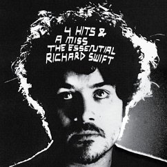 4 Hits & A Miss - The Essential Richard Swift - Swift,Richard