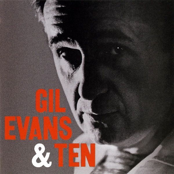 Gil Evans & Ten (Remastered)