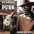 Go Ahead Punk...Make My Day (Ltd. Edition) Go Ahead Punk...Make My Day (Ltd. Edition)