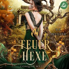 Feuerhexe - Conquer my Love (MP3-Download) - Pfeiffer, B.E.