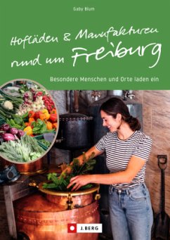 Hofläden und Manufakturen rund um Freiburg  (Mängelexemplar) Cover Hofläden und Manufakturen rund um Freiburg  (Mängelexemplar)