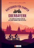 Radtouren für Camper Oberbayern  (Mängelexemplar) Radtouren für Camper Oberbayern  (Mängelexemplar)