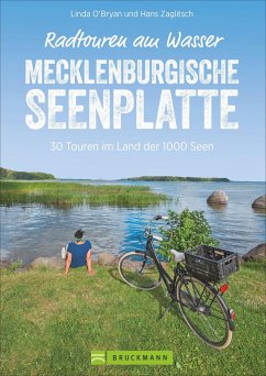 Radtouren am Wasser Mecklenburgische Seenplatte   (Mängelexemplar) - O'Bryan, Linda;Zaglitsch, Hans