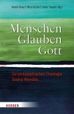 Menschen. Glauben. Gott Menschen. Glauben. Gott