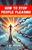 How to Stop People Pleasing