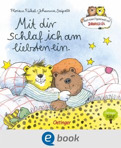 Nach einer Figurenwelt von Janosch. Mit dir schlaf ich am liebsten ein (eBook, ePUB) Cover Nach einer Figurenwelt von Janosch. Mit dir schlaf ich am liebsten ein (eBook, ePUB)