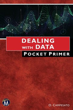 Dealing With Data Pocket Primer (eBook, ePUB) - Campesato, O.