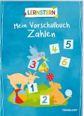 LERNSTERN. Mein Vorschulbuch Zahlen LERNSTERN. Mein Vorschulbuch Zahlen